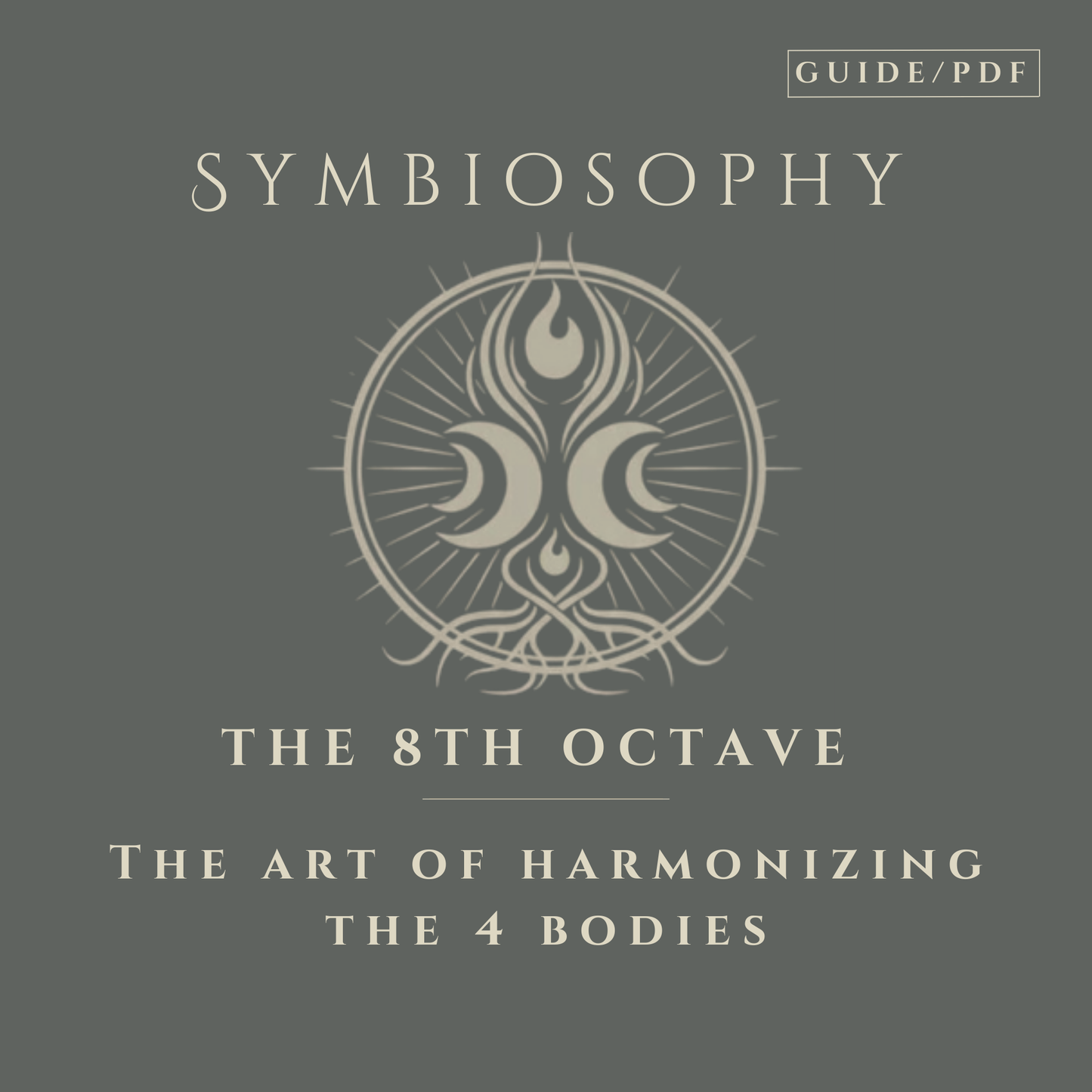 The Harmonizing of the 4 Bodies. (PDF Guide)